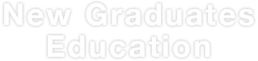 New Graduates Education